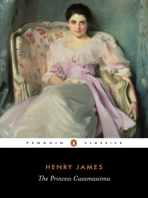 Title details for The Princess Casamassima by Henry James - Available